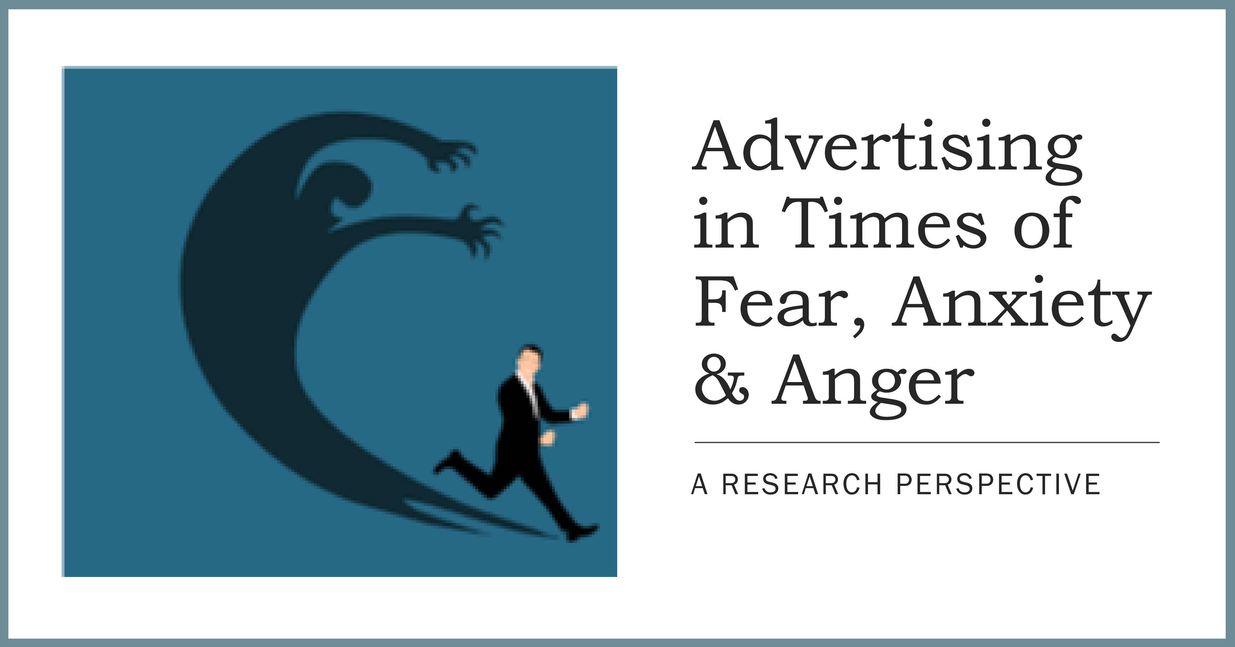 ADVERTISING IN AN ENVIRONMENT OF FEAR, ANXIETY & ANGER (RESPONSE:AI WEBINAR)